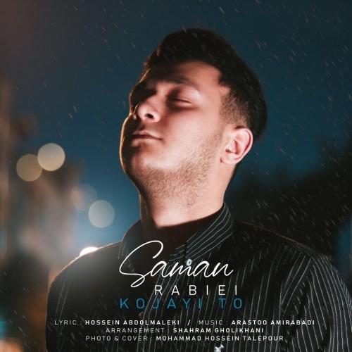 Saman Rabiei – Kojayi To